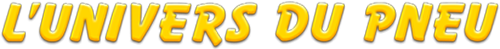 L'Univers du Pneu
